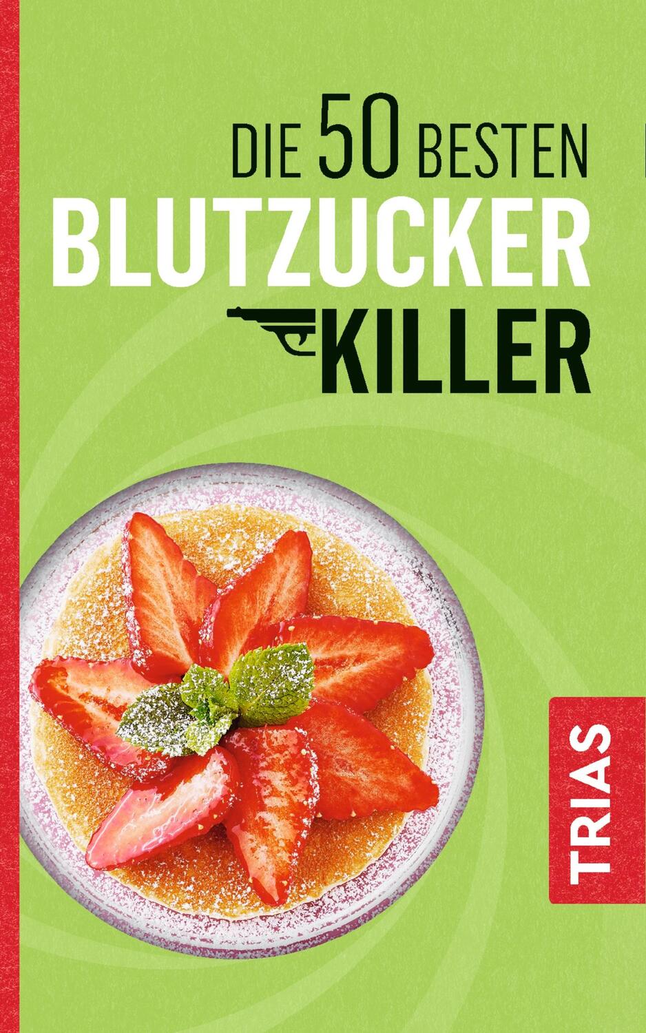Cover: 9783432104454 | Die 50 besten Blutzucker-Killer | Sven-David Müller | Taschenbuch