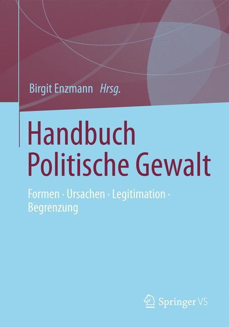 Cover: 9783531180816 | Handbuch Politische Gewalt | Birgit Enzmann | Buch | Deutsch | 2013