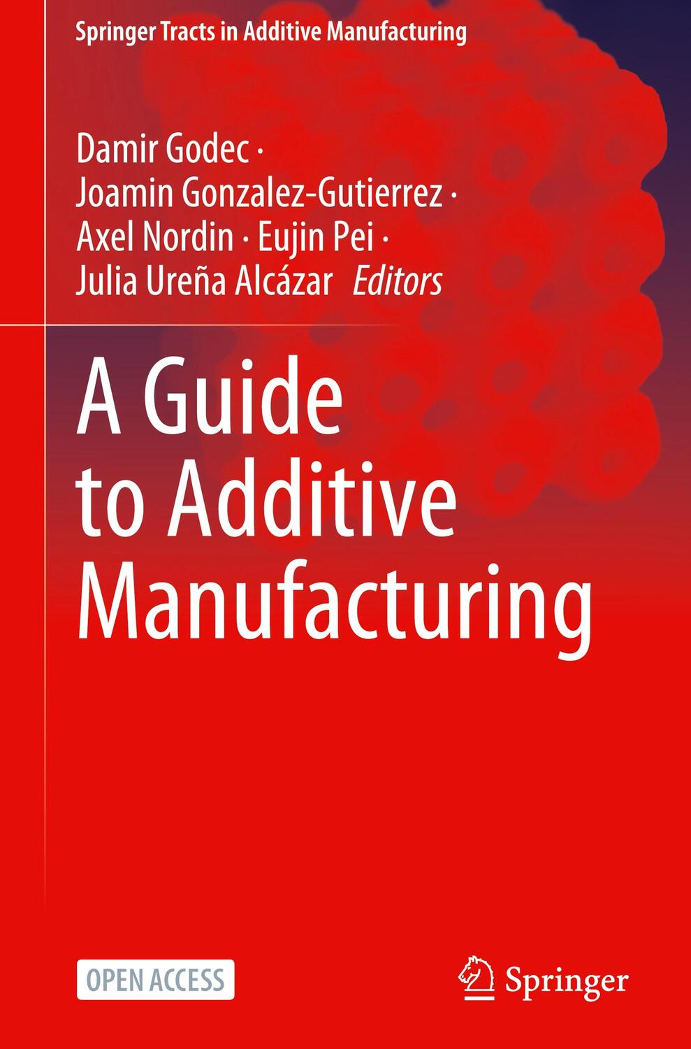 Cover: 9783031058622 | A Guide to Additive Manufacturing | Damir Godec (u. a.) | Buch | 2022
