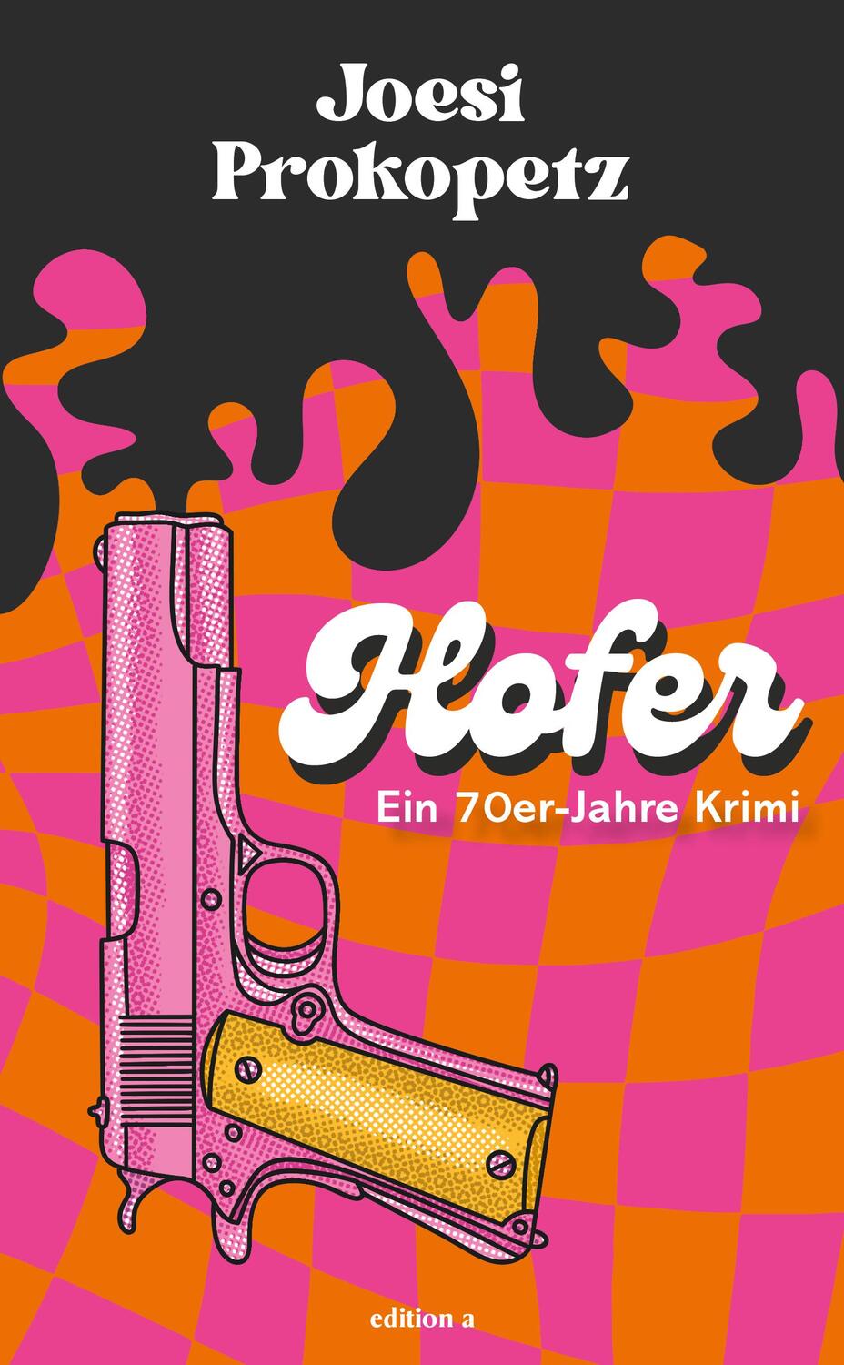 Cover: 9783990016817 | Hofer | Joesi Prokopetz | Taschenbuch | 320 S. | Deutsch | 2023