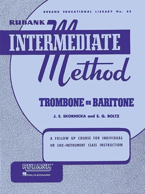 Cover: 9781423444206 | Rubank Intermediate Method - Trombone or Baritone | Skornicka (u. a.)