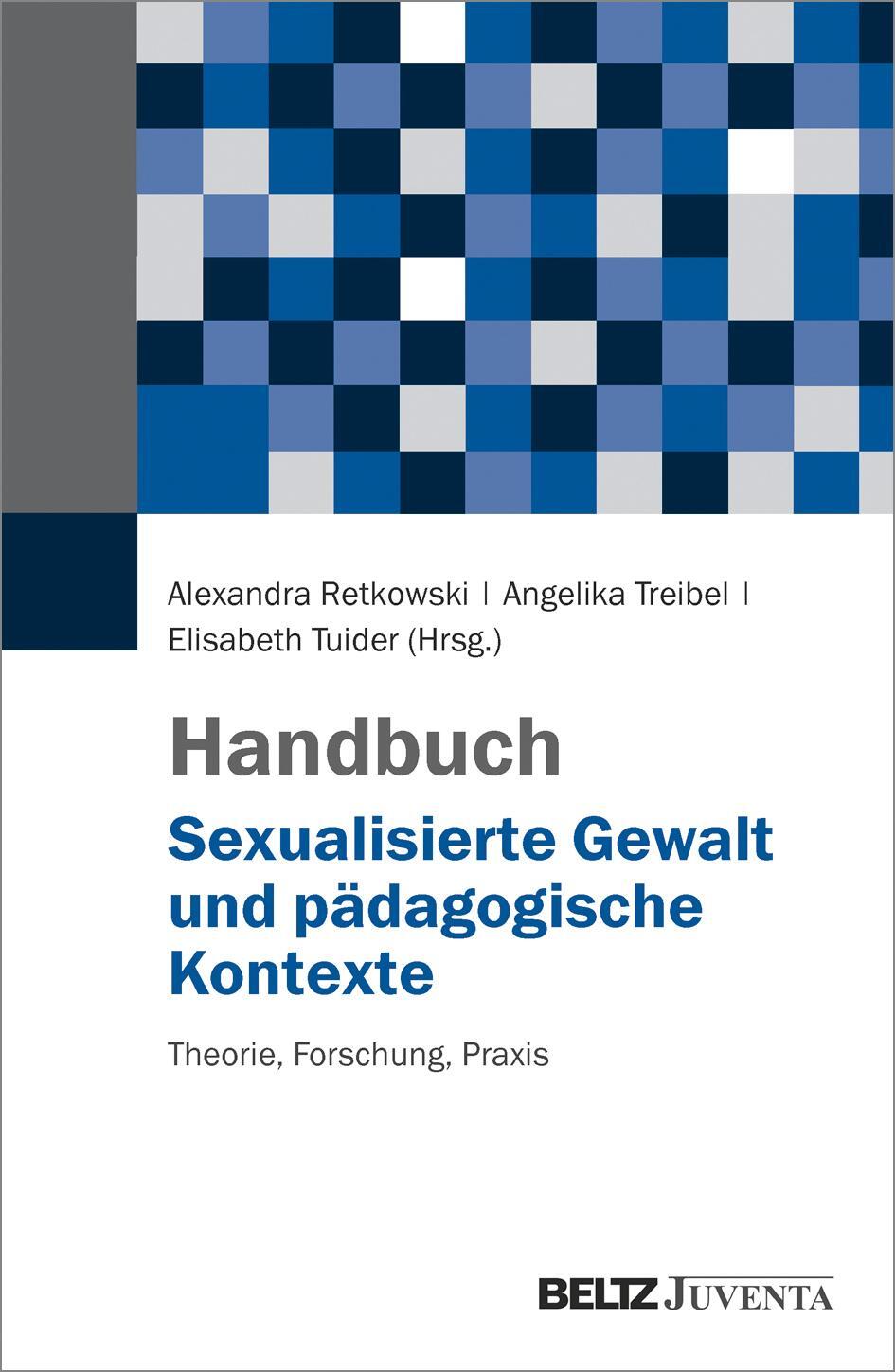 Handbuch Sexualisierte Gewalt und pädagogische Kontexte - Retkowski, Alexandra