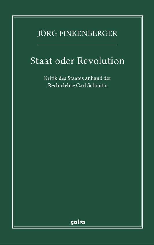 Cover: 9783862591251 | Staat oder Revolution | Jörg Finkenberger | Taschenbuch | 246 S.
