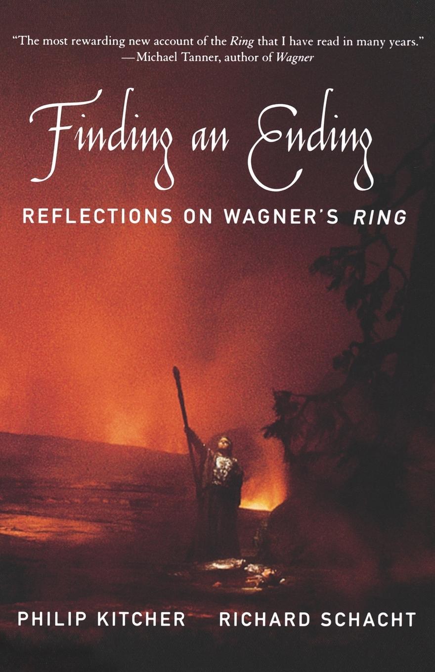 Cover: 9780195183603 | Finding an Ending | Reflections on Wagner's Ring | Kitcher (u. a.)