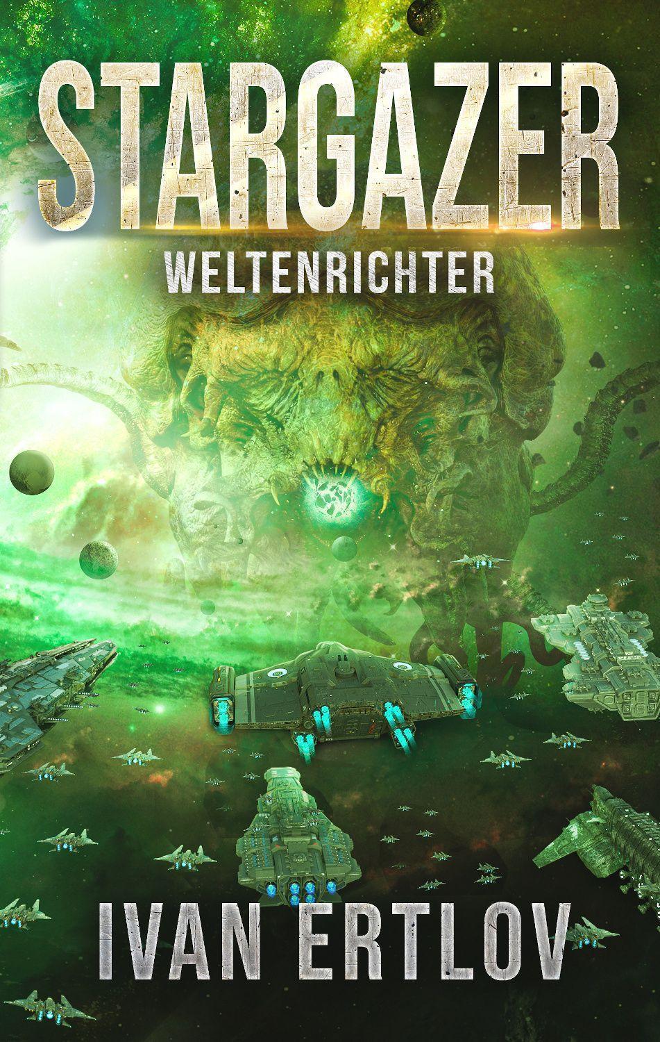 Cover: 9783963572531 | Stargazer 4 | Weltenrichter | Ivan Ertlov | Taschenbuch | After Terra