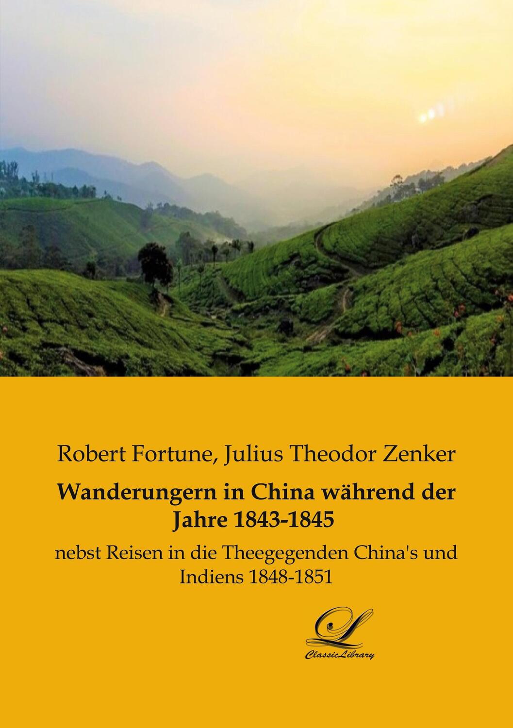 Cover: 9783961673223 | Wanderungern in China während der Jahre 1843-1845 | Robert Fortune