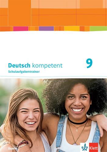 Cover: 9783123161698 | Deutsch kompetent 9. Schulaufgabentrainer Klasse 9. Ausgabe Bayern