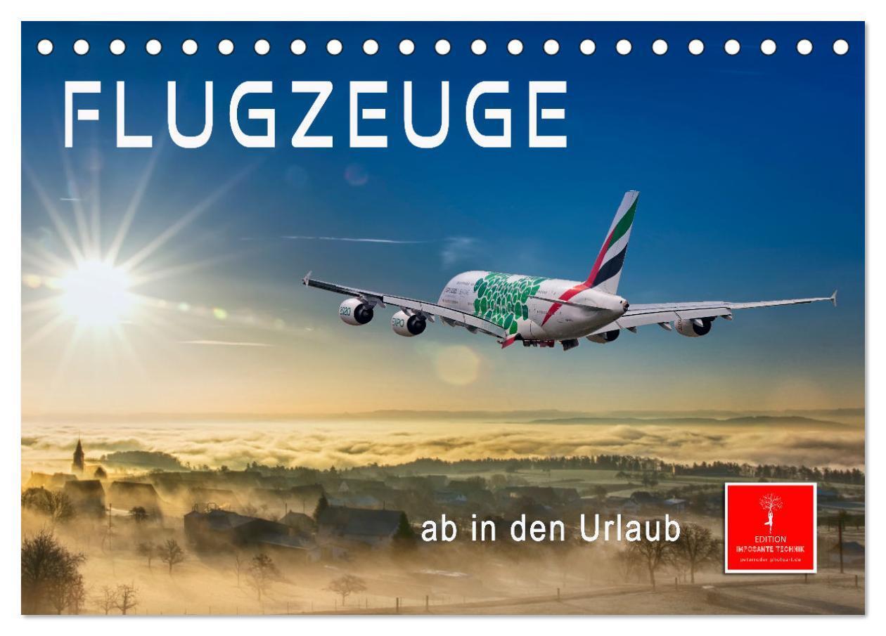 Cover: 9783675975071 | Flugzeuge - ab in den Urlaub (Tischkalender 2024 DIN A5 quer),...