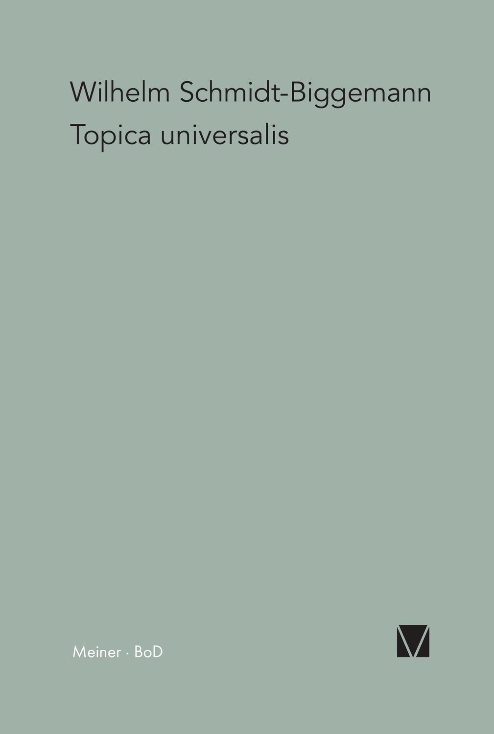 Cover: 9783787305681 | Topica Universalis | Wilhelm Schmidt-Biggemann | Taschenbuch | Deutsch