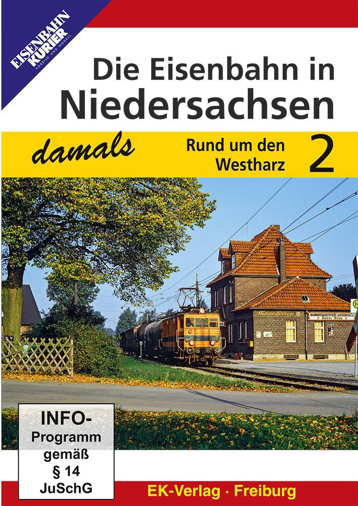 Cover: 4018876086314 | Die Eisenbahn in Niedersachsen - damals Teil 2 | Rund um den Westharz