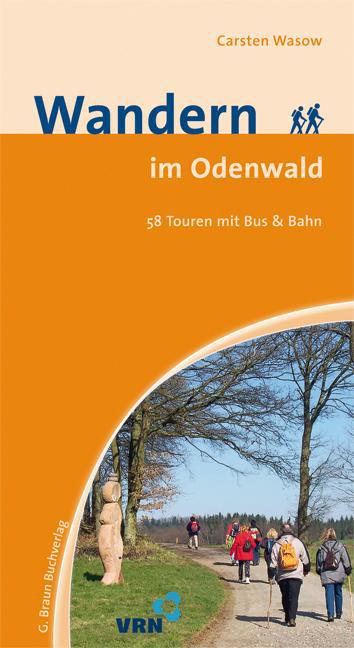 Cover: 9783765083884 | Wandern im Odenwald | 58 Touren mit Bus &amp; Bahn | Carsten Wasow | Buch