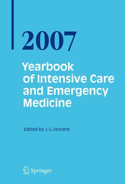 Cover: 9783540494324 | Yearbook of Intensive Care and Emergency Medicine 2007 | Vincent