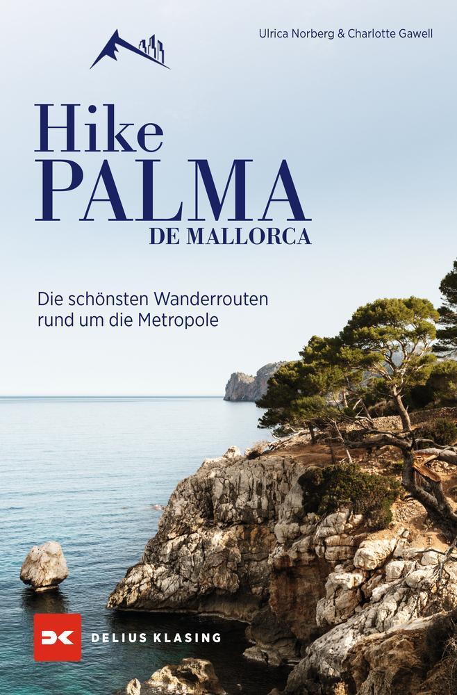 Cover: 9783667128485 | Hike Palma de Mallorca | Ulrica Norberg (u. a.) | Taschenbuch | 160 S.