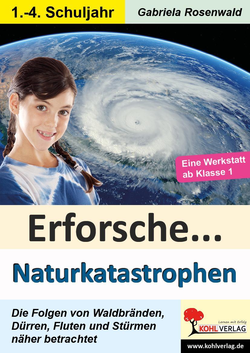 Cover: 9783985582914 | Erforsche ... Naturkatastrophen | Gabriela Rosenwald | Taschenbuch