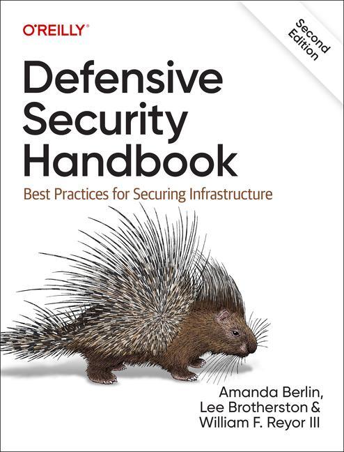 Cover: 9781098127244 | Defensive Security Handbook | Amanda Berlin (u. a.) | Taschenbuch