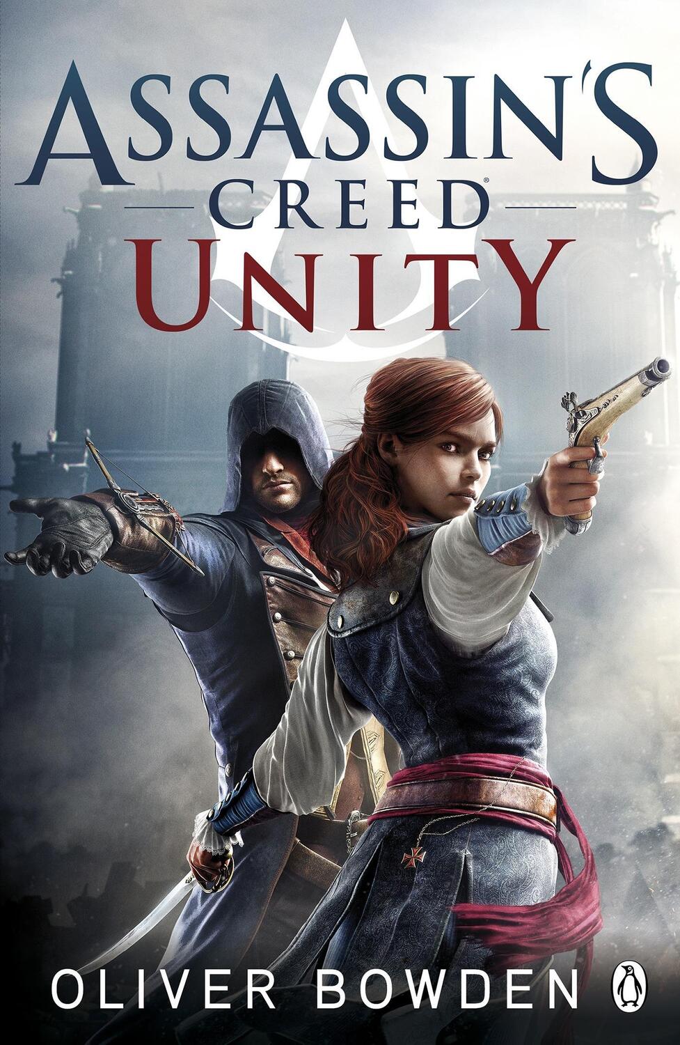 Cover: 9781405918848 | Unity | Assassin's Creed Book 7 | Oliver Bowden | Taschenbuch | 2014