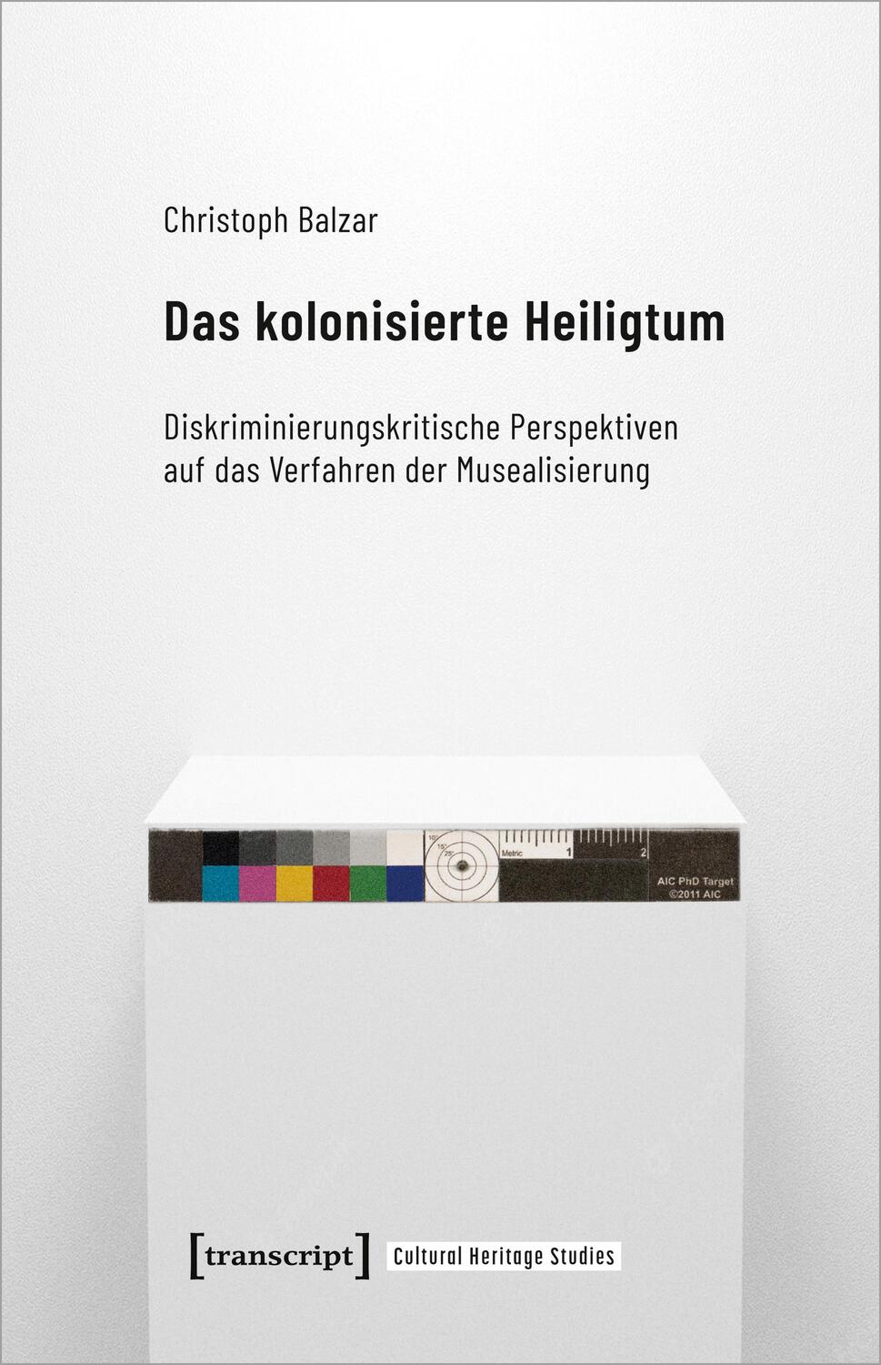 Cover: 9783837665253 | Das kolonisierte Heiligtum | Christoph Balzar | Taschenbuch | Deutsch
