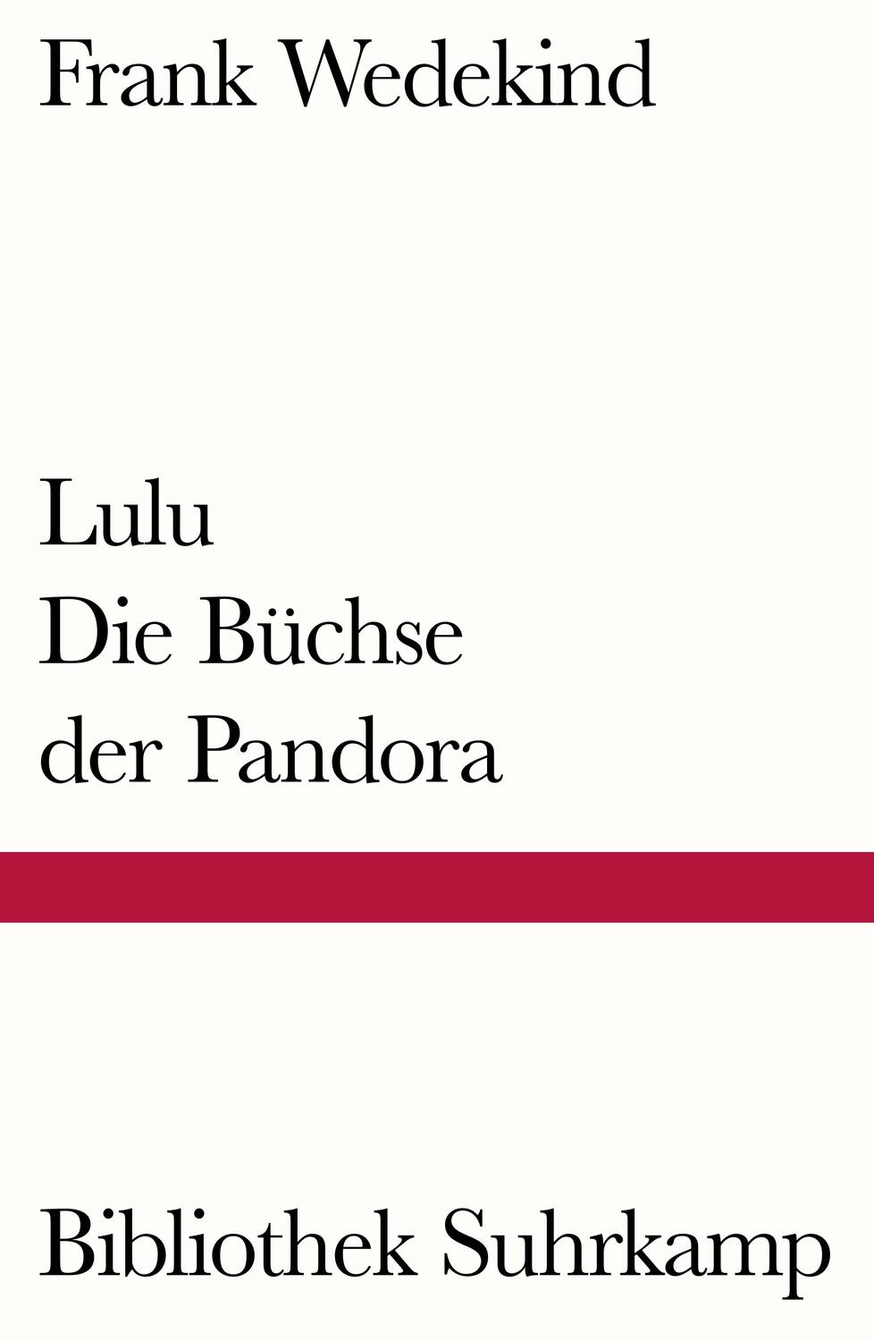 Cover: 9783518240748 | Lulu - Die Büchse der Pandora | Eine Monstretragödie | Frank Wedekind