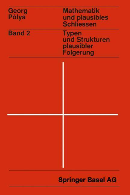 Cover: 9783034876728 | Mathematik und Plausibles Schließen | G. Polya | Taschenbuch | 326 S.