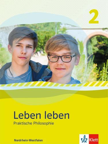Cover: 9783126955010 | Leben leben 2. Schülerbuch. Praktische Philosophie. Ausgabe...