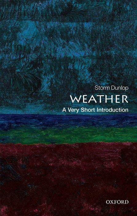 Cover: 9780199571314 | Weather: A Very Short Introduction | Storm Dunlop | Taschenbuch | 2017