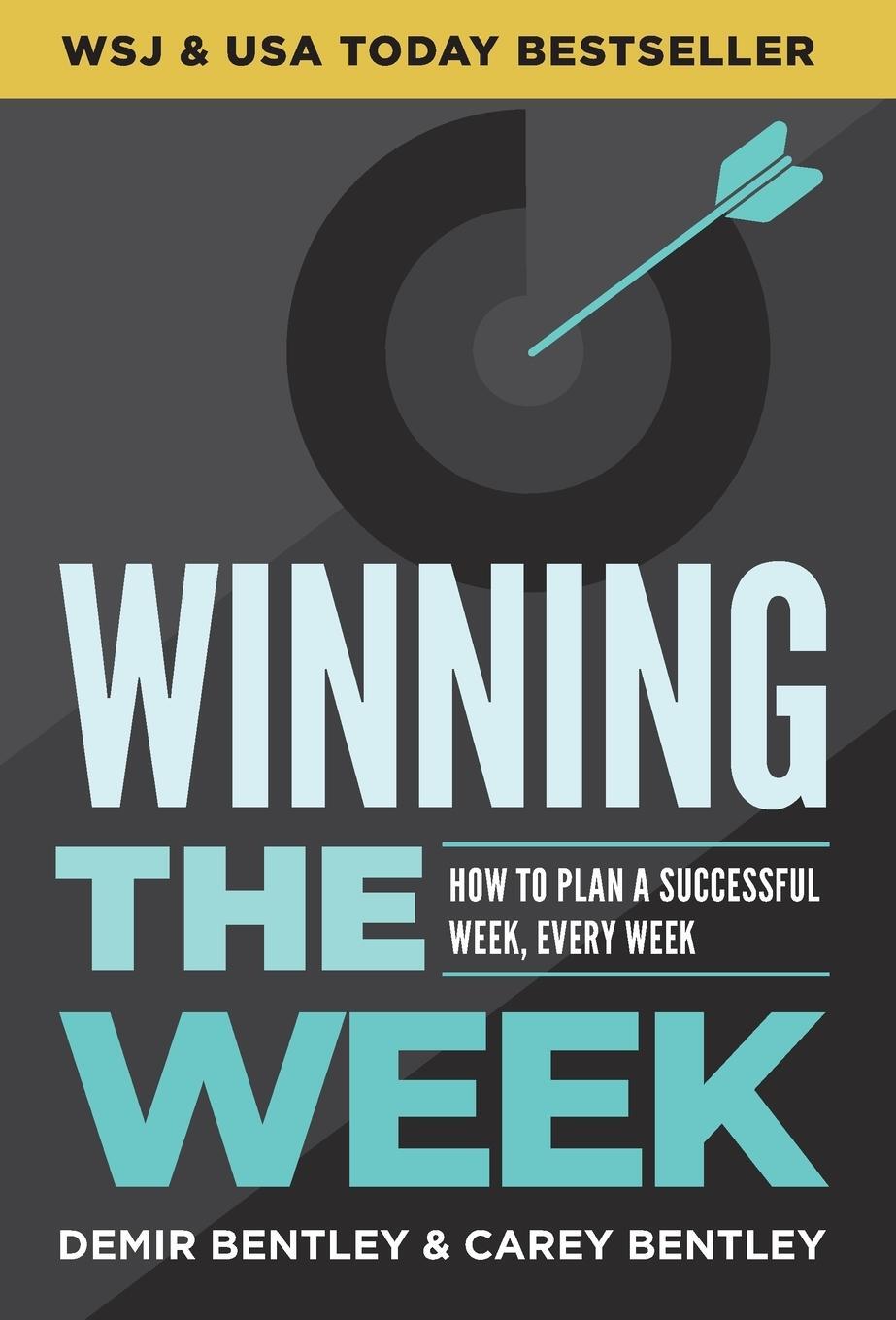 Cover: 9781544530239 | Winning the Week | How To Plan A Successful Week, Every Week | Bentley