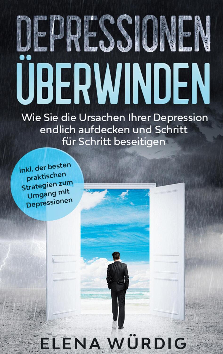 Cover: 9783751958295 | Depressionen überwinden: Wie Sie die Ursachen Ihrer Depression...