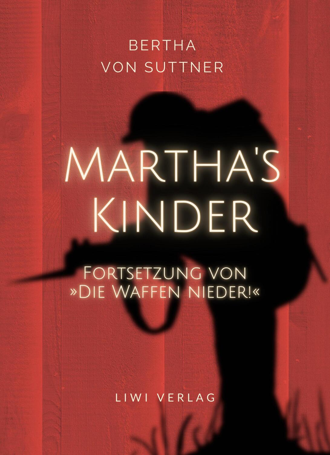 Cover: 9783965425477 | Bertha von Suttner: Martha's Kinder. Fortsetzung von: »Die Waffen...