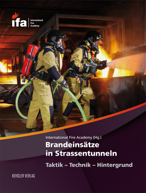 Cover: 9783942385022 | Brandeinsätze in Strassentunneln | Taktik - Technik - Hintergrund