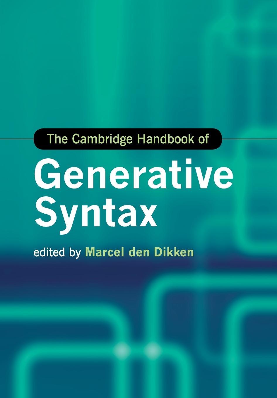 Cover: 9781108744362 | The Cambridge Handbook of Generative Syntax | Marcel Den Dikken | Buch