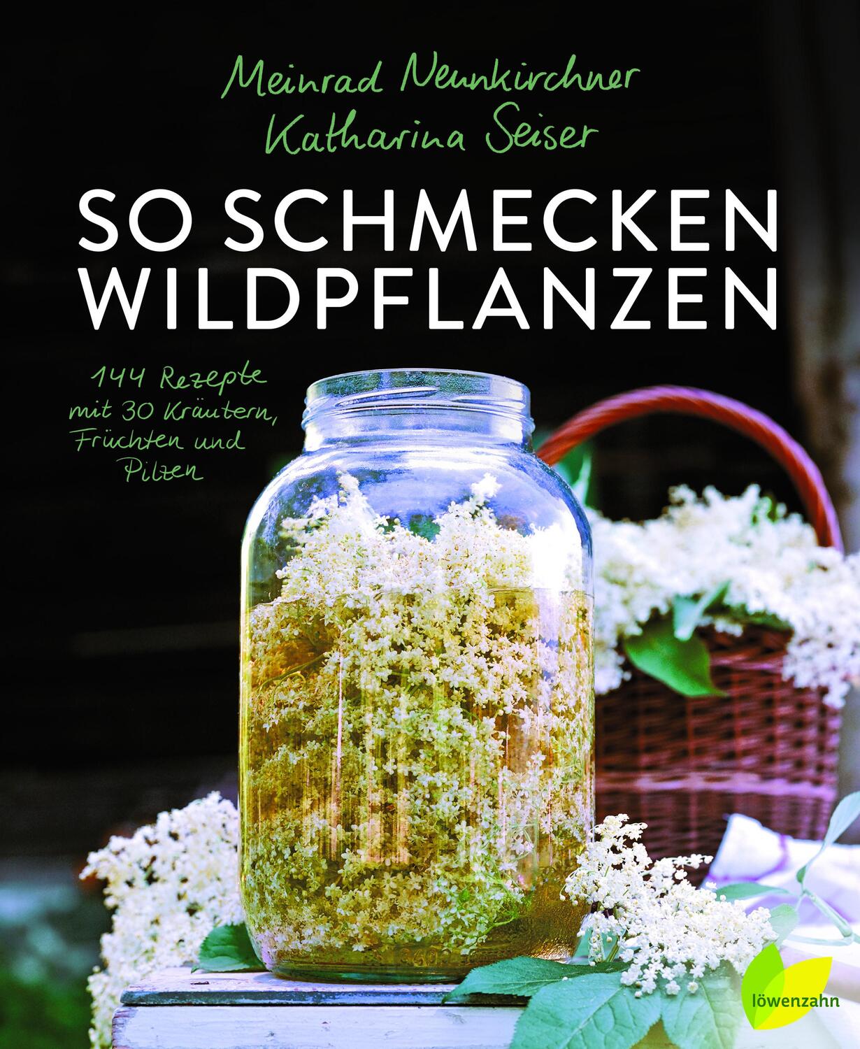 Cover: 9783706626774 | So schmecken Wildpflanzen | Meinrad Neunkirchner (u. a.) | Buch | 2020