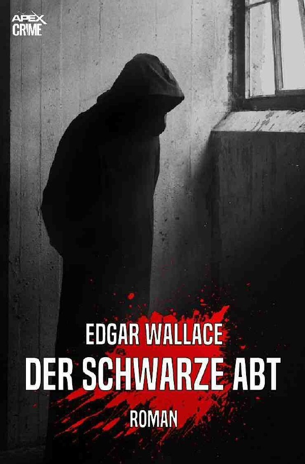 Cover: 9783750242500 | DER SCHWARZE ABT | Der Krimi-Klassiker! | Edgar Wallace | Taschenbuch