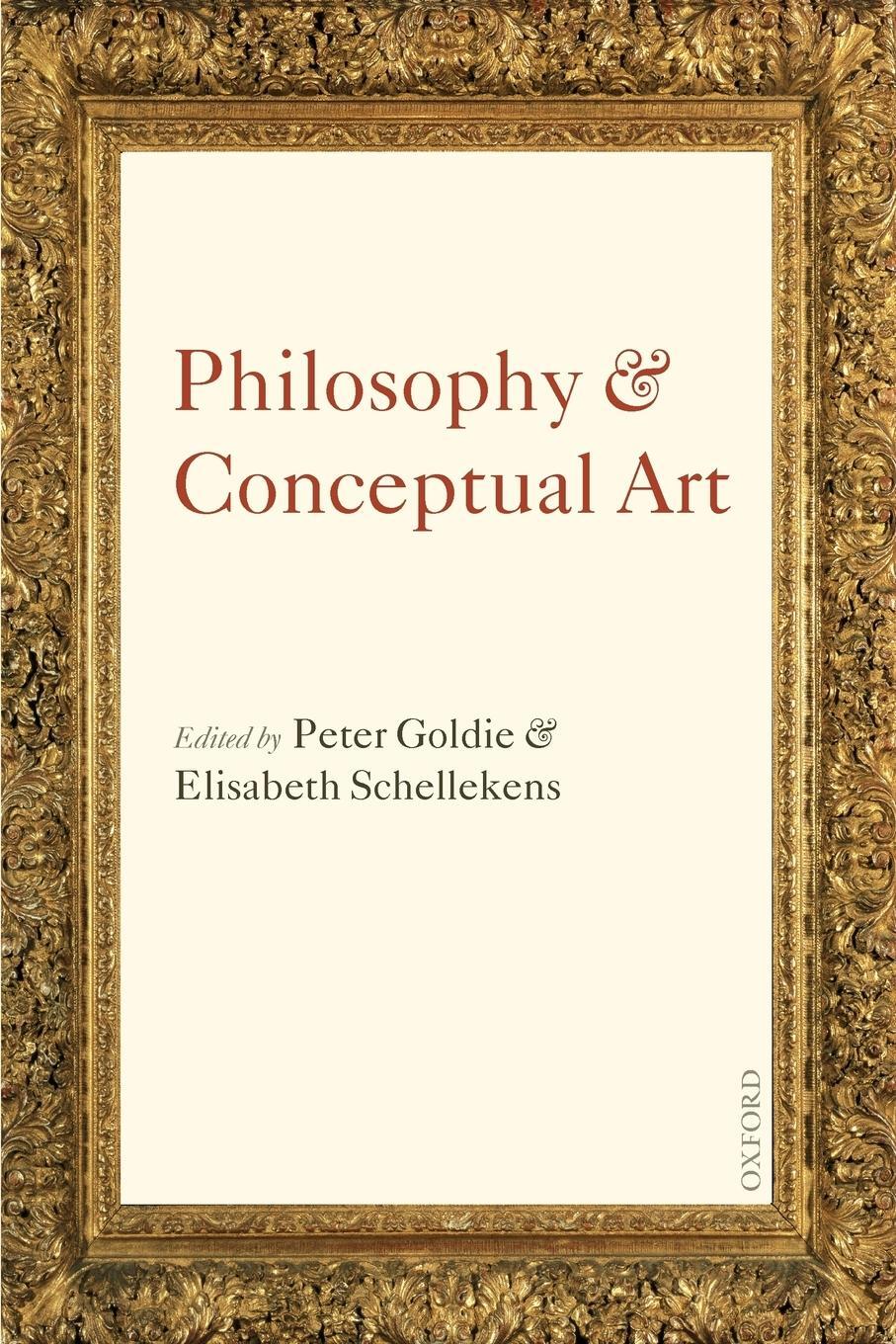 Cover: 9780199568253 | Philosophy and Conceptual Art | Elisabeth Schellekens | Taschenbuch