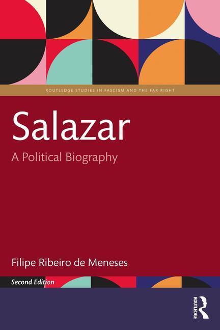 Cover: 9781032455747 | Salazar | A Political Biography | Filipe Ribeiro De Meneses | Buch