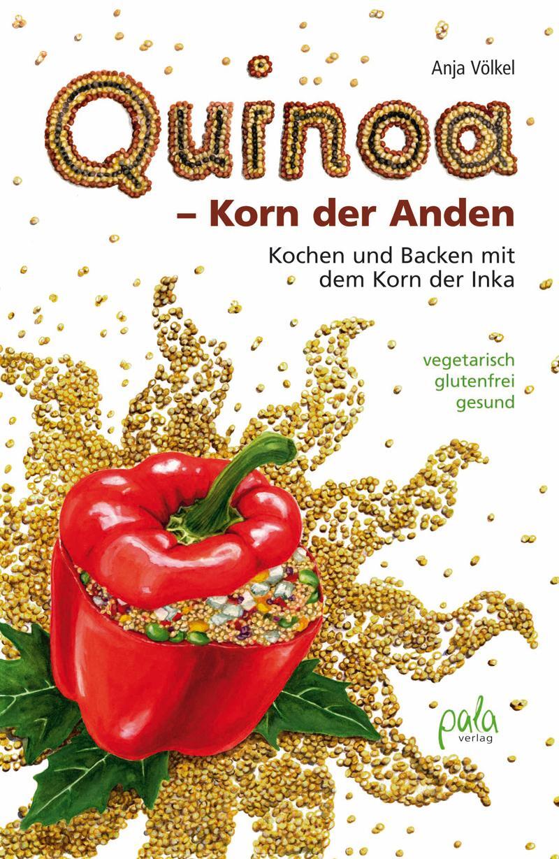 Cover: 9783895663505 | Quinoa - Korn der Anden | Anja Völkel | Buch | 176 S. | Deutsch | 2015