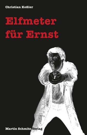 Cover: 9783927795693 | Elfmeter für Ernst | Kriminalroman mit Kommissar Ernst | Keßler | Buch