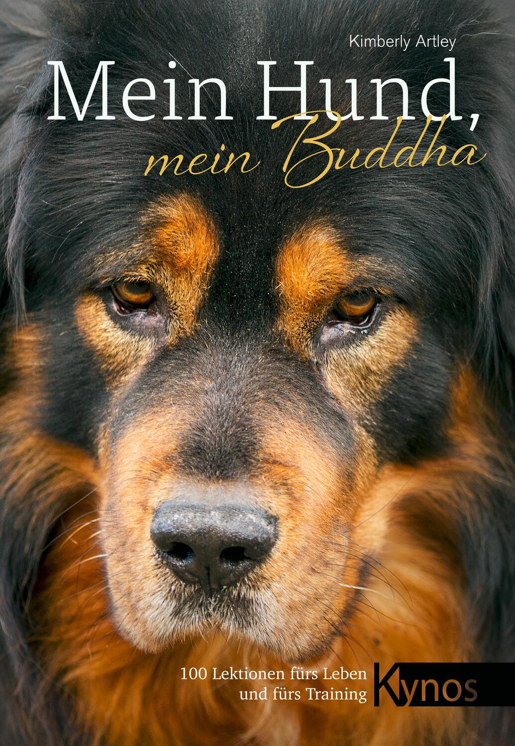 Cover: 9783954642342 | Mein Hund, mein Buddha | 100 Lektionen fürs Leben und fürs Training