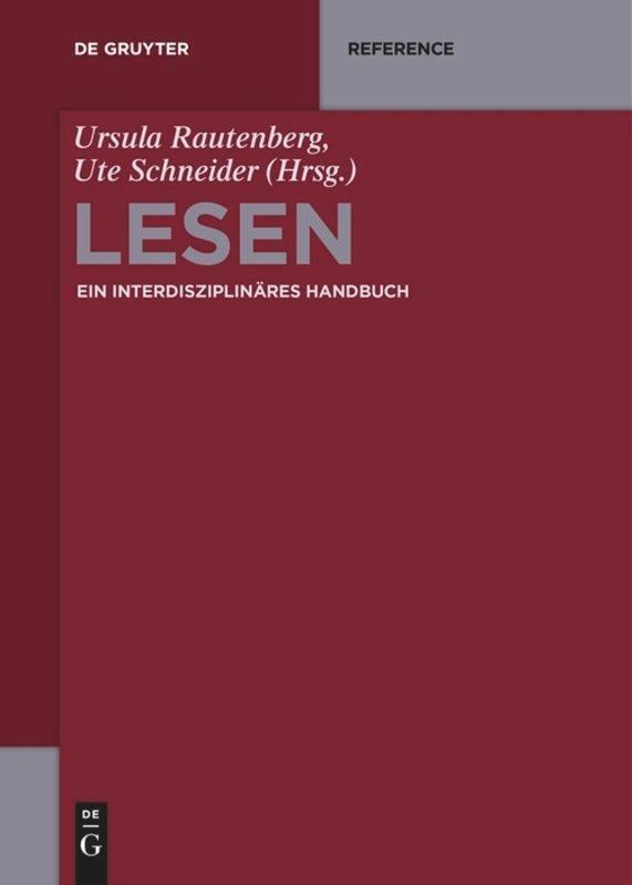 Cover: 9783110613452 | Lesen | Ein interdisziplinäres Handbuch | Ursula Rautenberg (u. a.)