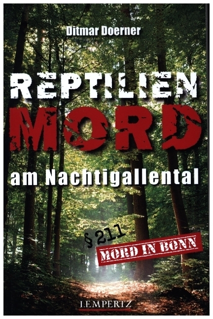 Cover: 9783960583547 | Reptilienmord am Nachtigallental | Mord in Bonn | Ditmar Doerner
