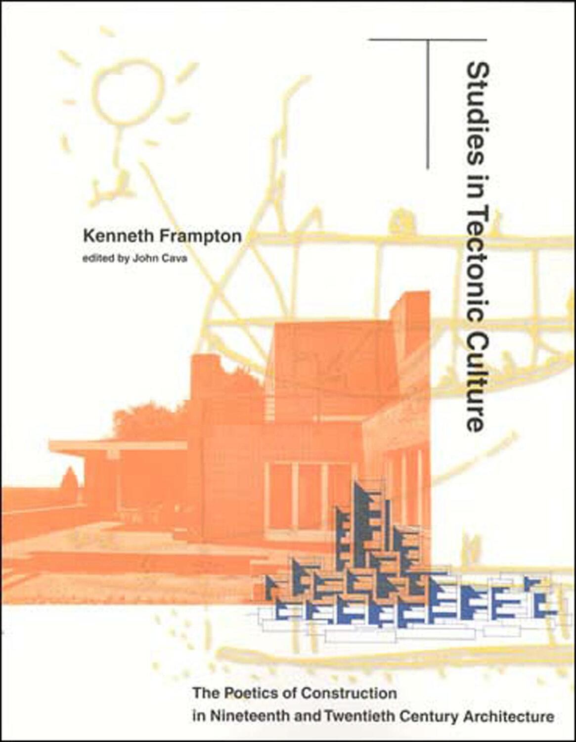 Cover: 9780262561495 | Studies in Tectonic Culture | Kenneth Frampton | Taschenbuch | 2001