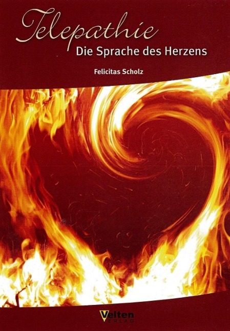 Cover: 9783938113400 | Telepathie Die Sprache des Herzens | Felicitas Scholz | Taschenbuch