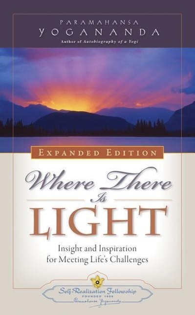 Cover: 9780876127209 | Where There Is Light: Insight and Inspiration for Meeting Life's...