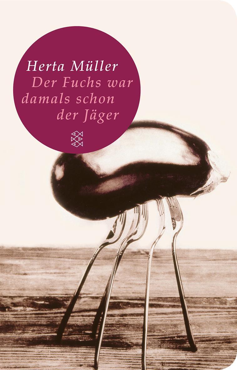 Cover: 9783596511549 | Der Fuchs war damals schon der Jäger | Herta Müller | Buch | Deutsch