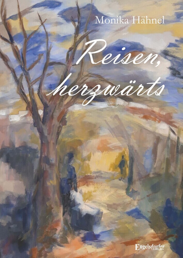Cover: 9783969403143 | Reisen, herzwärts | Monika Hähnel | Taschenbuch | 186 S. | Deutsch