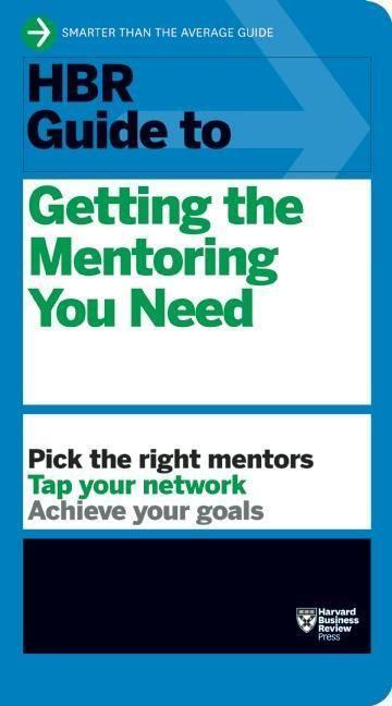 Cover: 9781422196007 | HBR Guide to Getting the Mentoring You Need (HBR Guide Series) | Buch