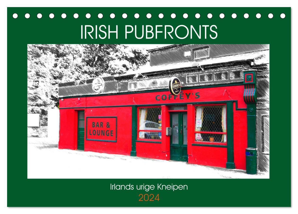Cover: 9783383020315 | Irish Pubfronts - Irlands urige Kneipen (Tischkalender 2024 DIN A5...