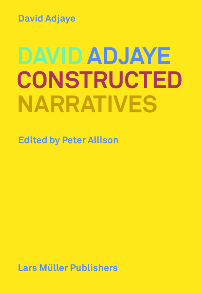 Cover: 9783037785171 | David Adjaye - Constructed Narratives | Essays and Projects | Adjaye