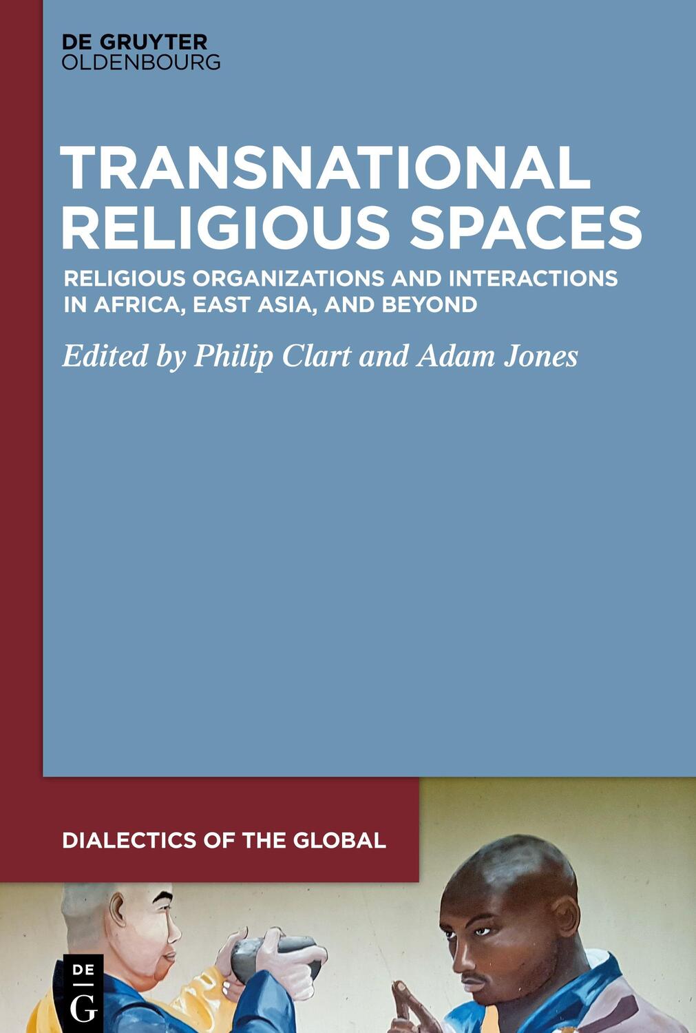 Cover: 9783110689952 | Transnational Religious Spaces | Philip Clart (u. a.) | Buch | VIII