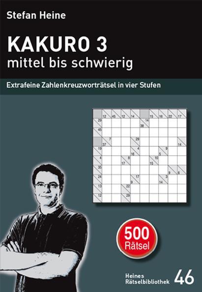 Cover: 9783939940456 | KAKURO 3 - mittel bis schwierig | Stefan Heine | Taschenbuch | 272 S.