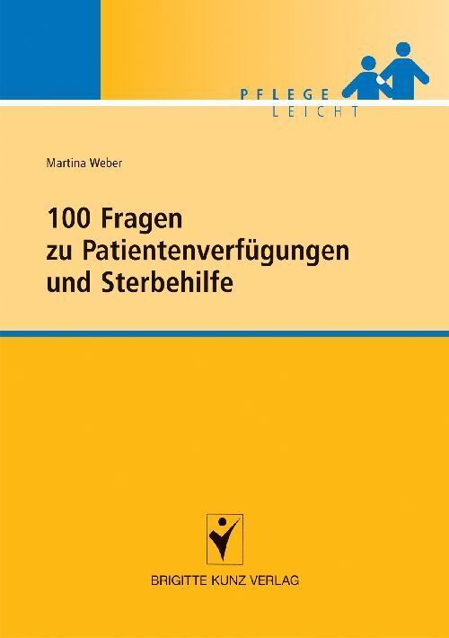 Cover: 9783899937596 | 100 Fragen zu Patientenverfügungen und Sterbehilfe | Martina Weber